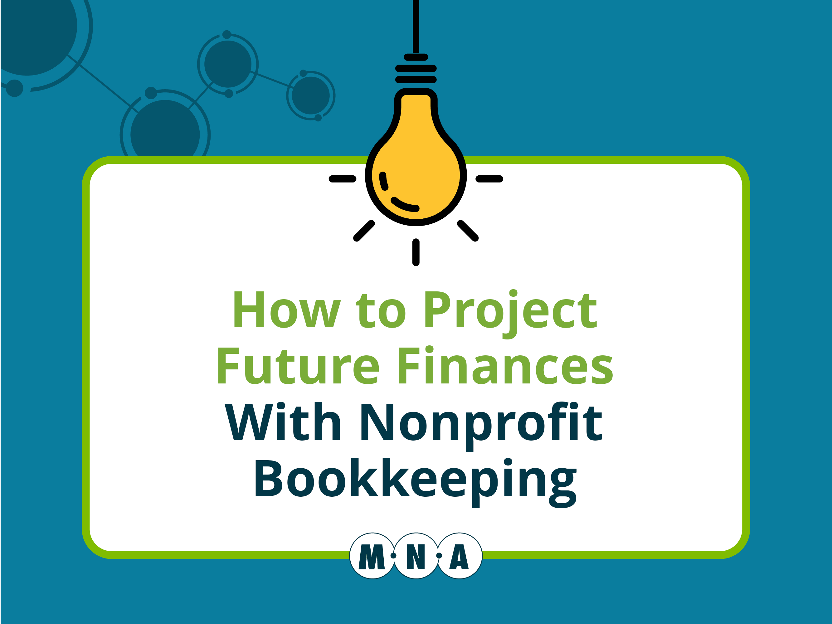 The title of the article, which is, “How to Project Future Finances With Nonprofit Bookkeeping.