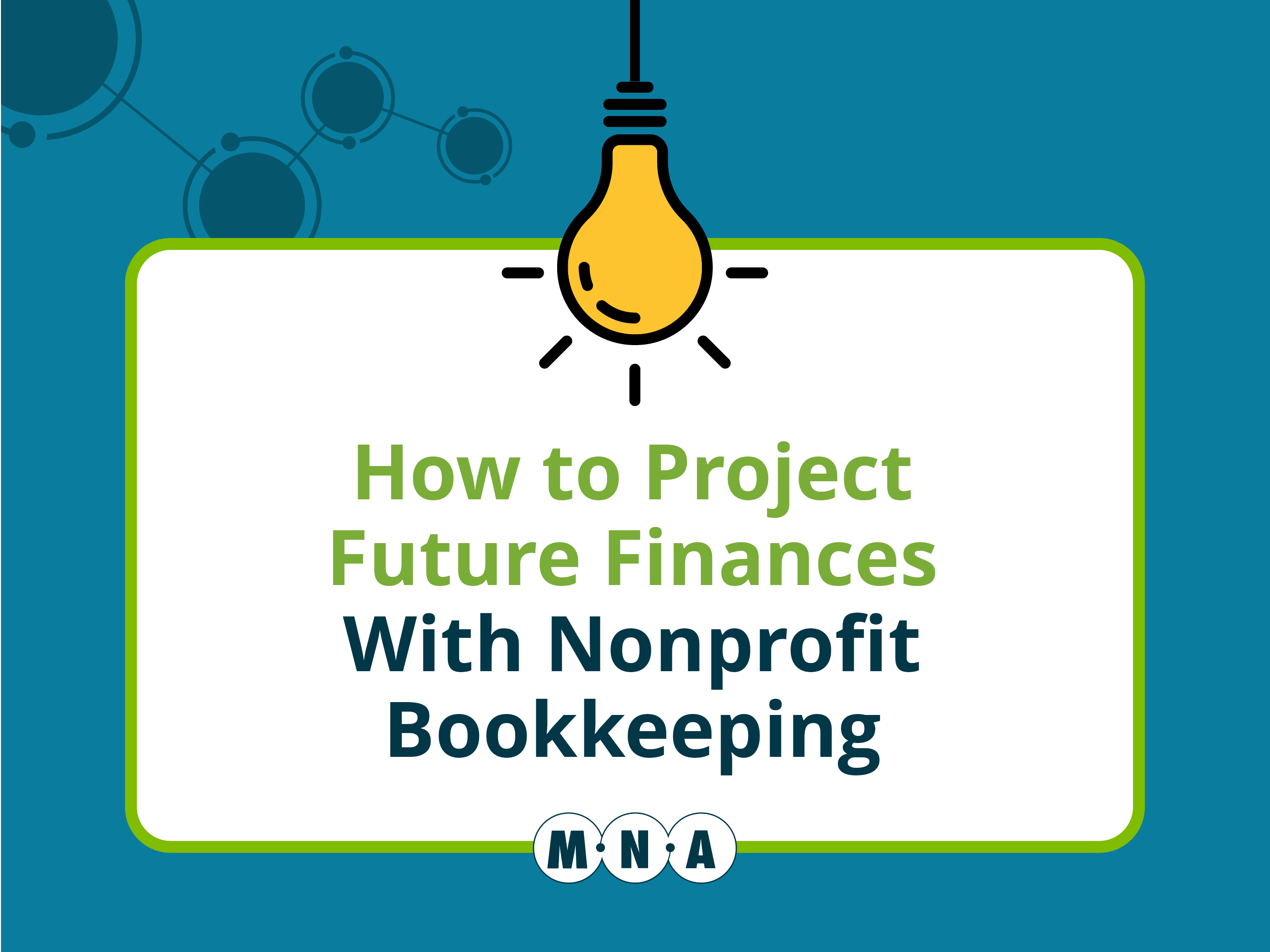 How to Project Future Finances With Nonprofit Bookkeeping Montana Nonprofit Association